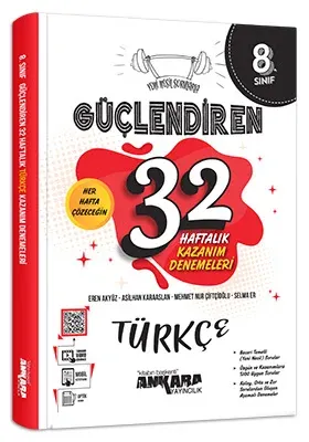 ANKARA 8. SINIF GÜÇ. 32 HAFTALIK TÜRKÇE KAZANIM DENEMEL