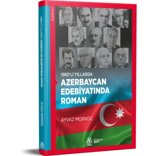 1980’li Yıllarda Azerbaycan Edebiyatında Roman Ayvaz Morkoç 1980’li Yıllarda Azerbaycan Edebiyatında Roman Ayvaz Morkoç