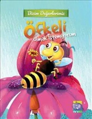 Bizim Değerlerimiz Öfkeli Olmak İstemiyorum