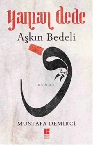 Yaman Dede; Aşkın Bedeli