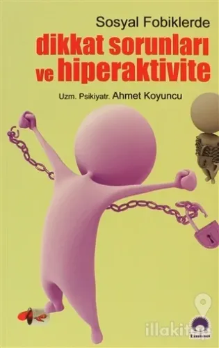 Sosyal Fobiklerde Dikkat Sorunları ve Hiperaktivite