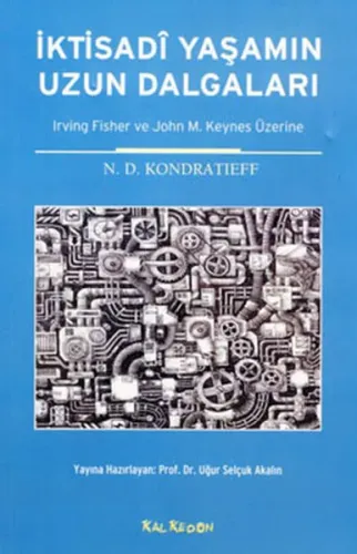 İktisadi Yaşamın Uzun Dalgaları; Irving Fisher ve John M. Keynes Üzerine