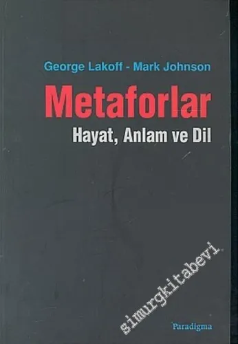 Metaforlar: Hayat, Anlam ve Dil -        2005