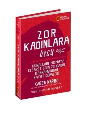 Zor Kadınlara Övgü