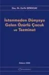 İstenmeden Dünyaya Gelen Özürlü Çocuk ve Tazminat
