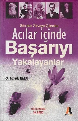 Acılar İçinde Başarıyı Yakalayanlar