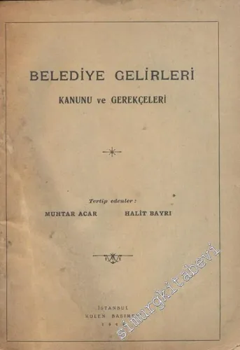 Belediye Gelirleri Kanunu ve Gerekçeleri -        1948