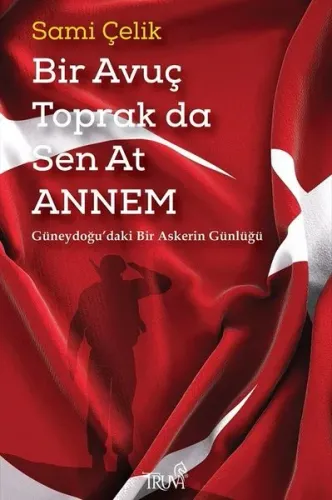 Bir Avuç Toprak da Sen at Annem (Cep Boy )