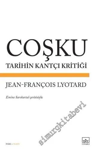 Coşku: Tarihin Kantçı Kritiği -