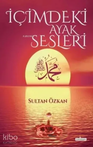İçimdeki Ayak Sesleri