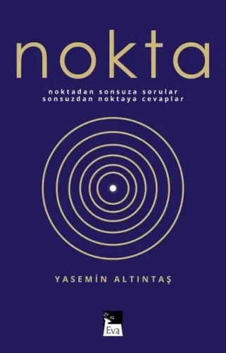 Nokta;Noktadan Sonsuza Sorular Sonsuzdan Noktaya Cevaplar