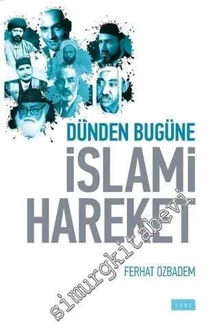 Dünden Bugüne İslami Hareket -