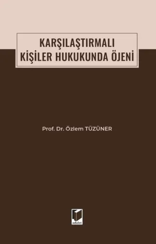 Karşılaştırmalı Kişiler Hukukunda Öjeni