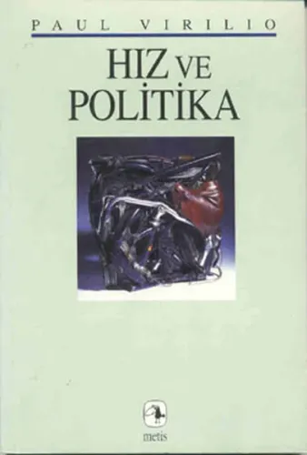 Hız ve Politika | Paul Virilio | Metis Yayıncılık
