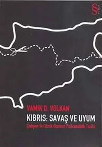Kıbrıs: Savaş ve Uyum; Çatışan İki Etnik Grubun Psikanalitik Tarihi