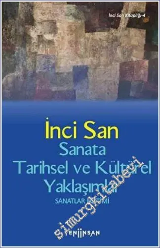 Sanata Tarihsel ve Kültürel Yaklaşımlar Sanatlar Eğitimi -         2022