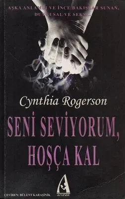 Seni Seviyorum Hoşça Kal