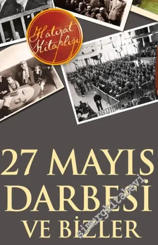 27 Mayıs Darbesi ve Bizler: Cumhurbaşkanı Celal Bayar'ın Kızı Anlatıyor -