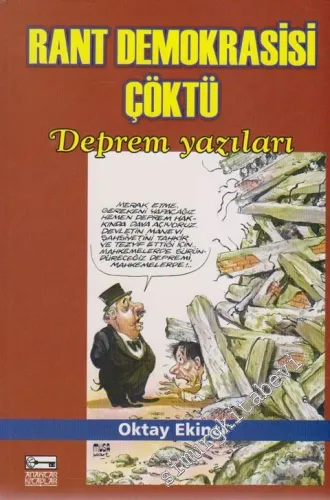 Rant Demokrasisi Çöktü: Deprem Yazıları -        1999