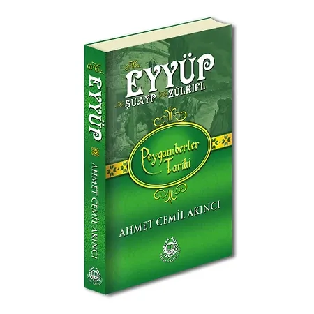 Hz. Eyyüp - Hz. Şuayp - Hz. Zülküf (KARTON KAPAK) Ahmet Cemil Akıncı