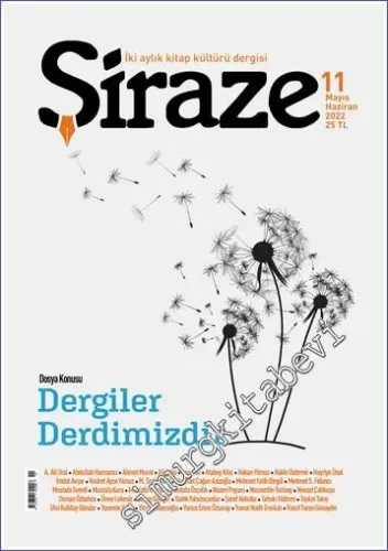 Şiraze Kitap Kültürü Dergisi - Dergiler Derdimizdir - Sayı: 11    Yıl: 2   Mayıs - Haziran  2022