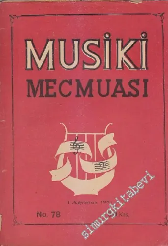 Musiki Mecmuası - Sayı: 78    Yıl: 7  Ağustos 1954