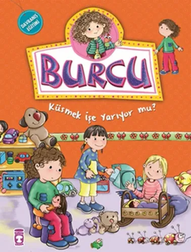 Burcu - Küsmek İşe Yarıyor mu?; +5 Yaş
