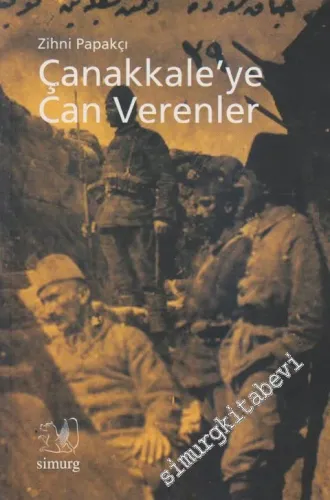 Çanakkale'ye Can Verenler -