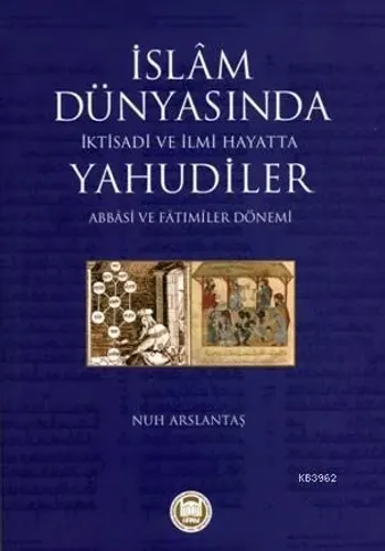 İslam Dünyasında İktisadi ve İlmi Hayatta Yahudiler