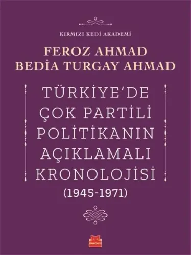 Türkiye'de Çok Partili Politikanın Açıklamalı Kronolojisi (1945- 1971)