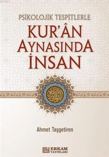 Psikolojik Tespitlerle Kur'an Aynasında İnsan