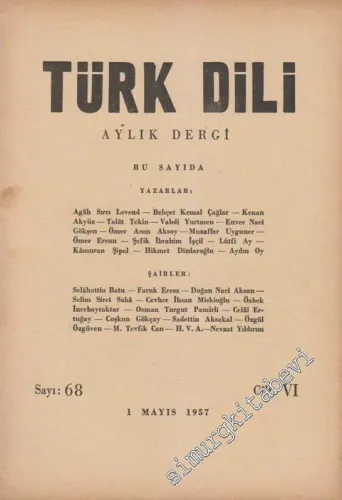 Türk Dili Aylık Dergi - Sayı: 68  VI    Mayıs