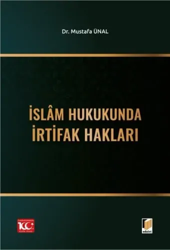 İslâm Hukukunda İrtifak Hakları