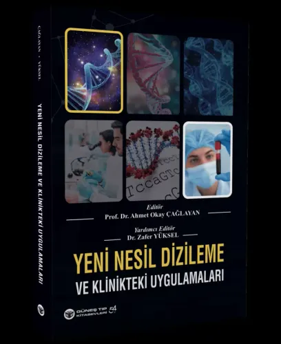 Yeni Nesil Dizileme ve Klinikteki Uygulamaları