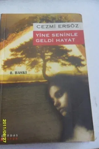 Yine Seninle Geldi Hayat