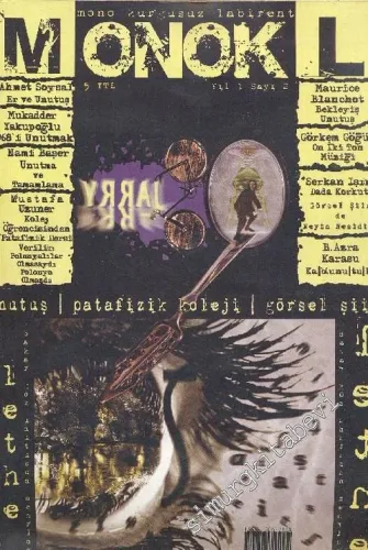 Monokl Kurgusuz Labirent - Eylül-Ocak 2007; Yıl: 1 Sayı: 2       2007