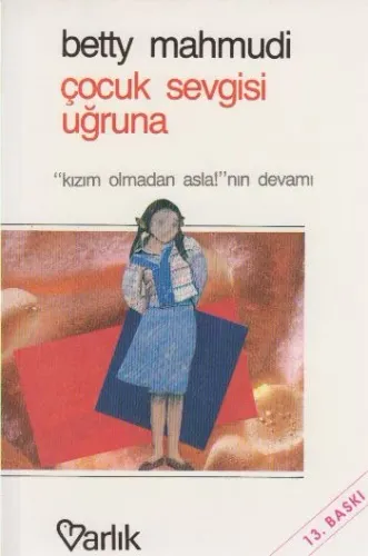Çocuk Sevgisi Uğruna