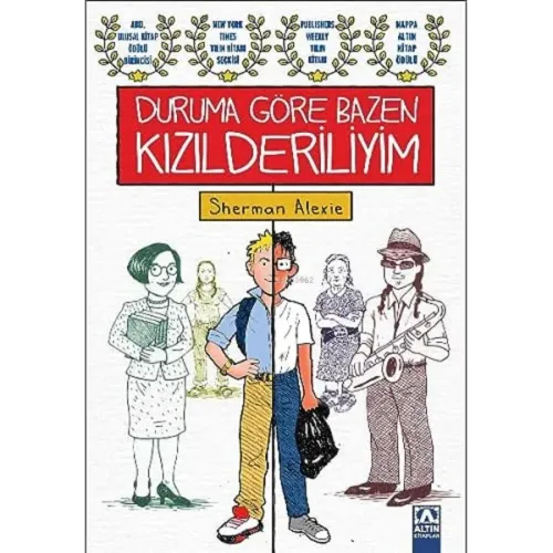 Duruma Göre Bazen Kızılderiliyim