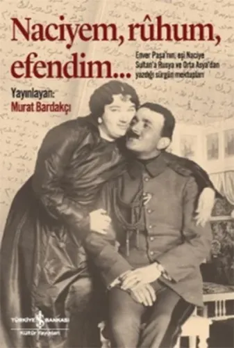 Naciyem, Rûhum, Efendim... (Ciltli)
