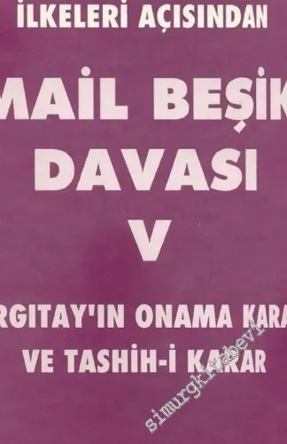 Bilimsel Yöntem Üniversite Özerkliği ve Demokratik Toplum İlkeleri Açısından İsmail Beşikçi Davası 5: Yargıtay'ın Onama Kararı ve Tashih- Karar -        1992