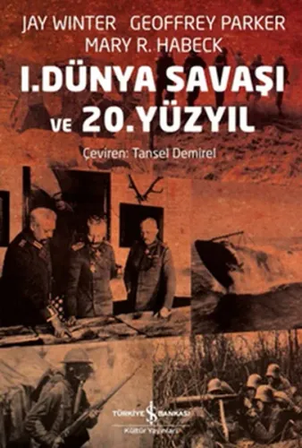 1. Dünya Savaşı ve 20. Yüzyıl