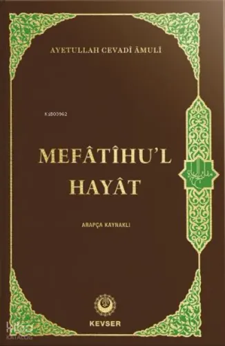 Mefâtîhu'l-Hayât (Arapça Kaynaklı)
