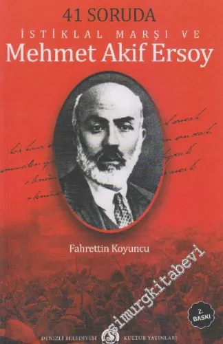 41 Soruda İstiklal Marşı ve Mehmet Akif Ersoy -