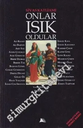 Onlar Işık Oldular: Sivas Katliamının Onuncu Yıldönümü -