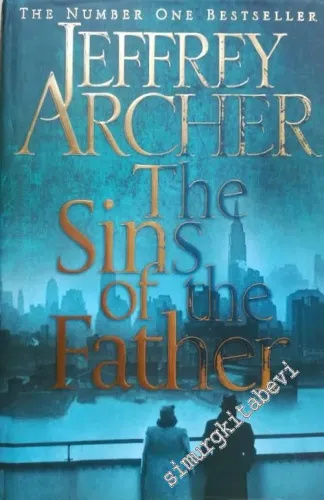The Sins of the Father: The Clifton Chronicles, Volume Two - A Novel -        2012
