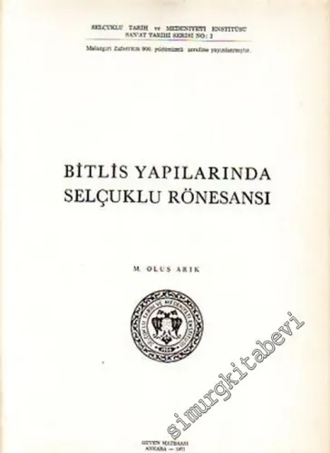 Bitlis Yapılarında Selçuklu Rönesansı -        1971