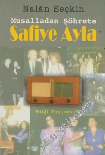 Safiye Ayla: Musalladan Şöhrete -        1998