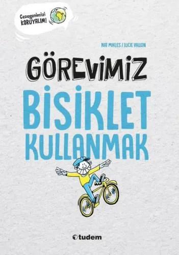Görevimiz Bisiklet Kullanmak - Gezegenimizi Koruyalım!
