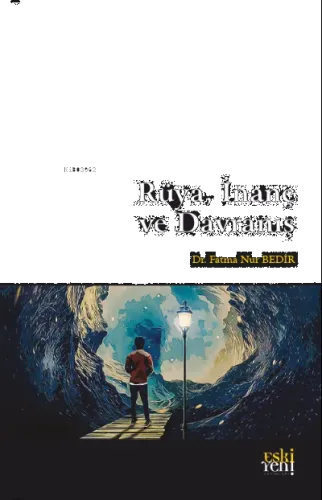 Rüya, İnanç ve Davranış