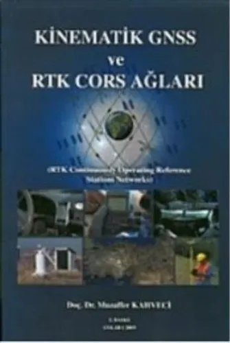 Kinematik GNSS ve RTK CORS Ağları